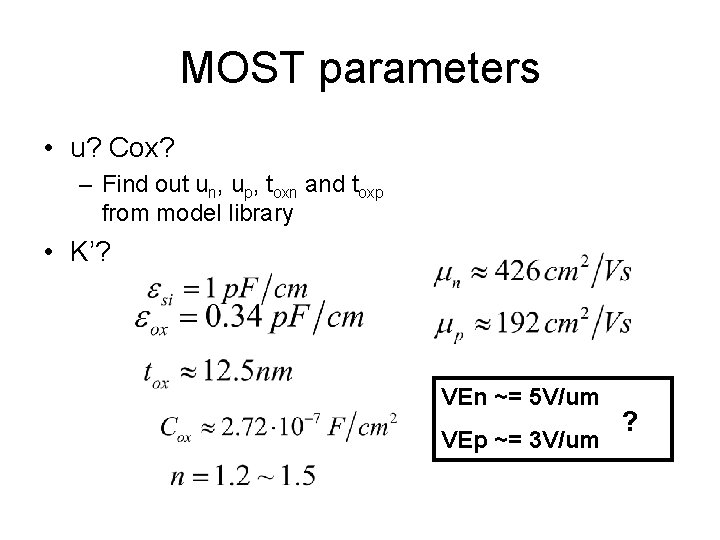 MOST parameters • u? Cox? – Find out un, up, toxn and toxp from