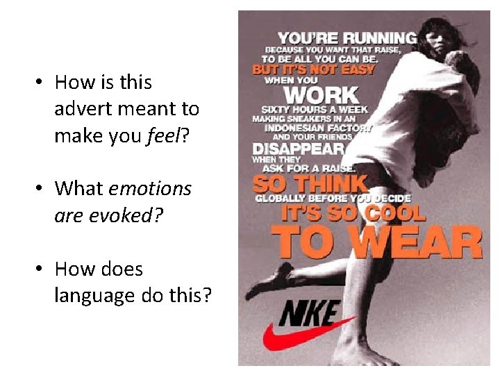  • How is this advert meant to make you feel? • What emotions