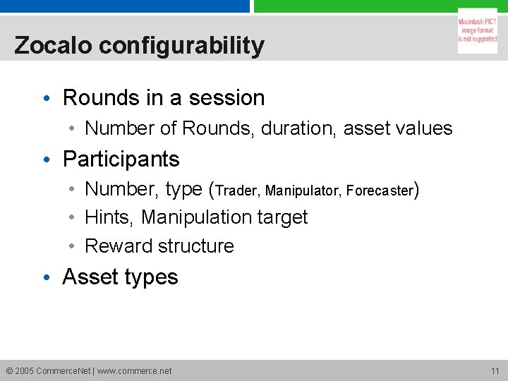 Zocalo configurability • Rounds in a session • Number of Rounds, duration, asset values