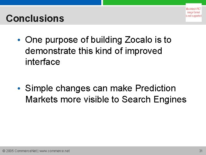 Conclusions • One purpose of building Zocalo is to demonstrate this kind of improved