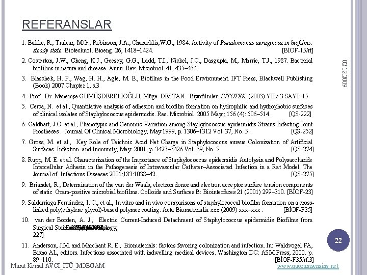 REFERANSLAR 1. Bakke, R. , Trulear, M. G. , Robinson, J. A. , Characklis,