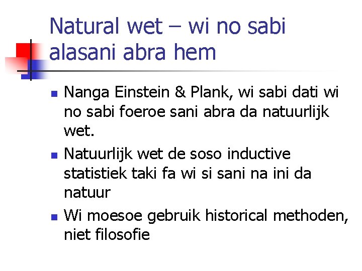 Natural wet – wi no sabi alasani abra hem n n n Nanga Einstein