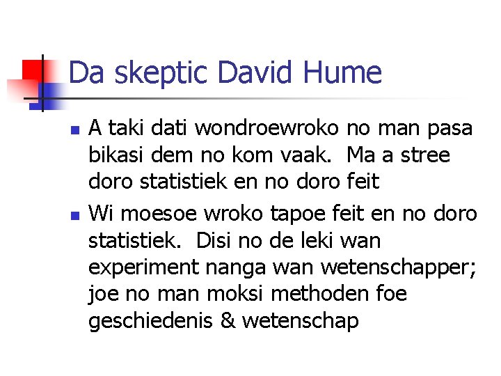 Da skeptic David Hume n n A taki dati wondroewroko no man pasa bikasi