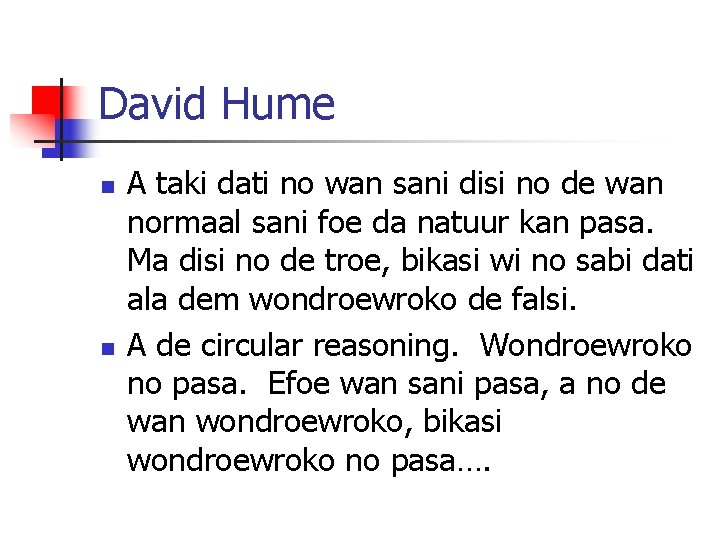 David Hume n n A taki dati no wan sani disi no de wan