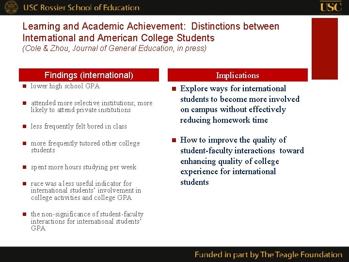 Learning and Academic Achievement: Distinctions between International and American College Students (Cole & Zhou,