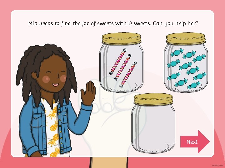 Mia needs to find the jar of sweets with 0 sweets. Can you help