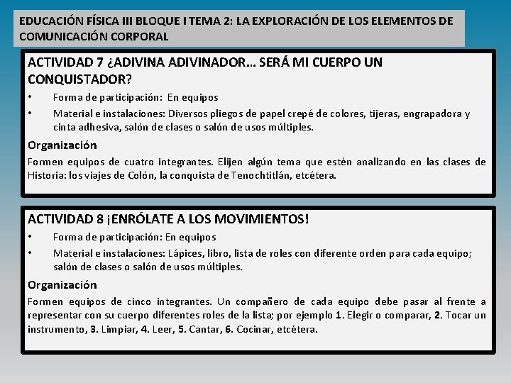 EDUCACIÓN FÍSICA III BLOQUE I TEMA 2: LA EXPLORACIÓN DE LOS ELEMENTOS DE COMUNICACIÓN