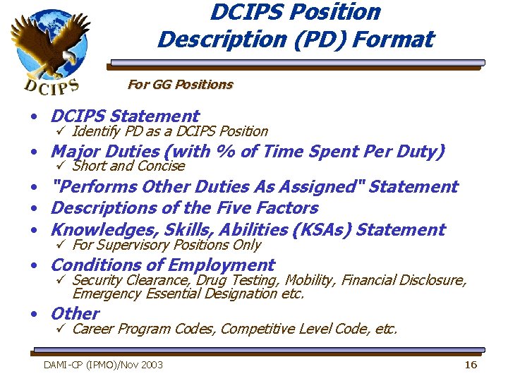 DCIPS Position Description (PD) Format For GG Positions • DCIPS Statement ü Identify PD