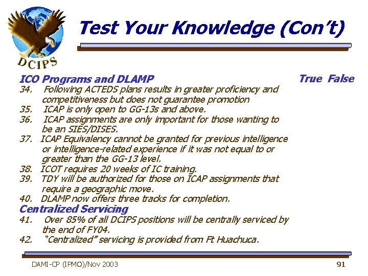 Test Your Knowledge (Con’t) ICO Programs and DLAMP 34. 35. 36. 37. 38. 39.