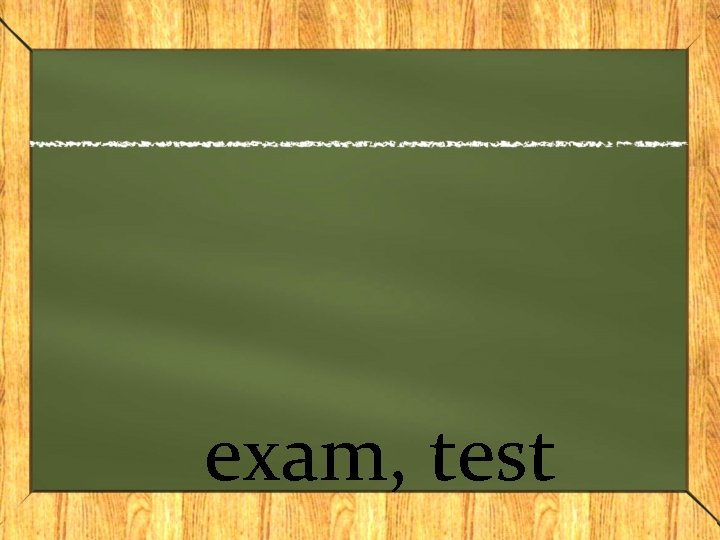 exam, test 