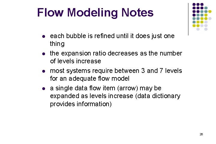 Flow Modeling Notes l l each bubble is refined until it does just one