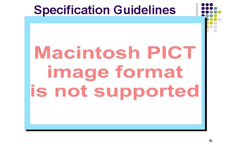 Specification Guidelines 58 