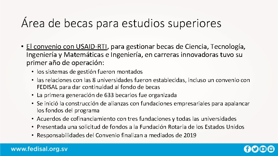 Área de becas para estudios superiores • El convenio con USAID-RTI, para gestionar becas