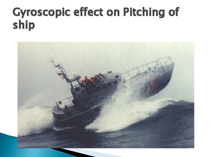 Gyroscopic effect on Pitching of ship 