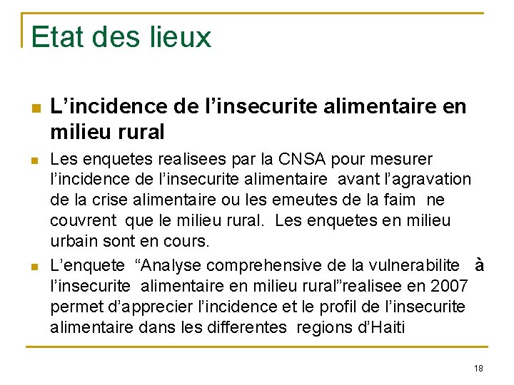 Etat des lieux n n n L’incidence de l’insecurite alimentaire en milieu rural Les