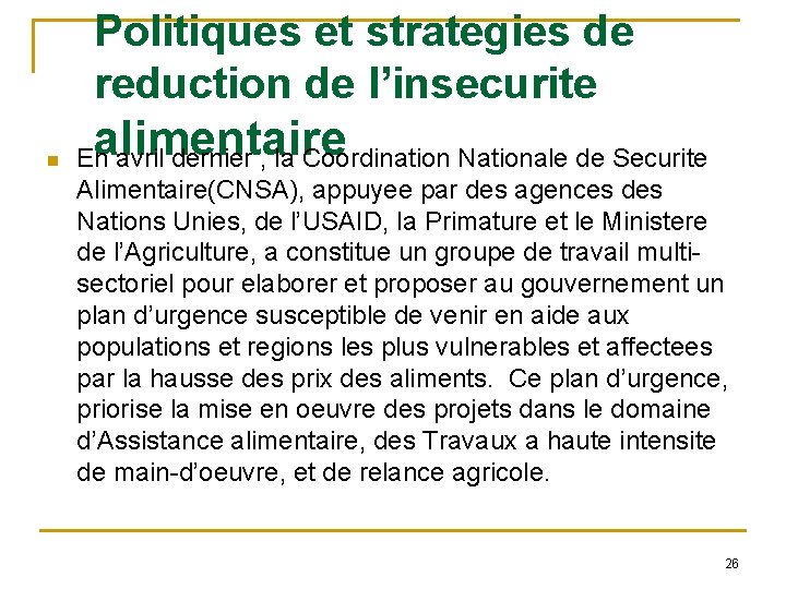 Politiques et strategies de reduction de l’insecurite n alimentaire En avril dernier , la