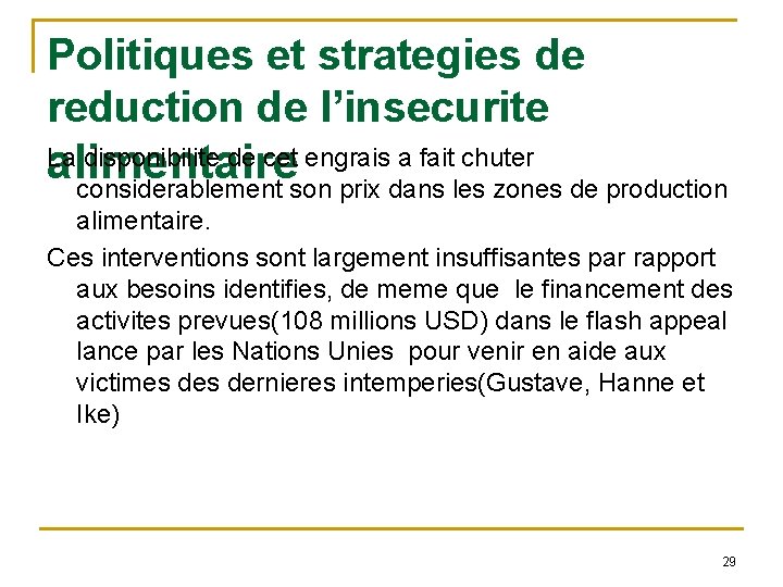 Politiques et strategies de reduction de l’insecurite alimentaire La disponibilite de cet engrais a