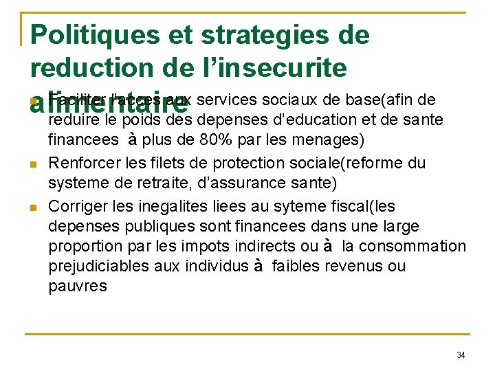 Politiques et strategies de reduction de l’insecurite Faciliter l’acces aux services sociaux de base(afin