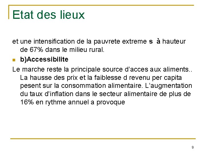 Etat des lieux et une intensification de la pauvrete extreme s à hauteur de