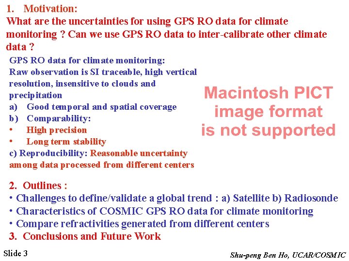 1. Motivation: What are the uncertainties for using GPS RO data for climate monitoring