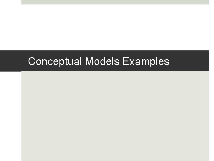 Conceptual Models Examples 