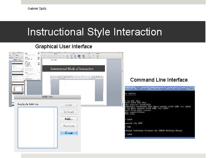 Gabriel Spitz Instructional Style Interaction Graphical User Interface Command Line Interface 