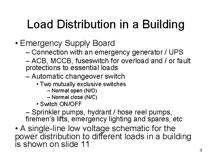 Load Distribution in a Building • Emergency Supply Board – Connection with an emergency