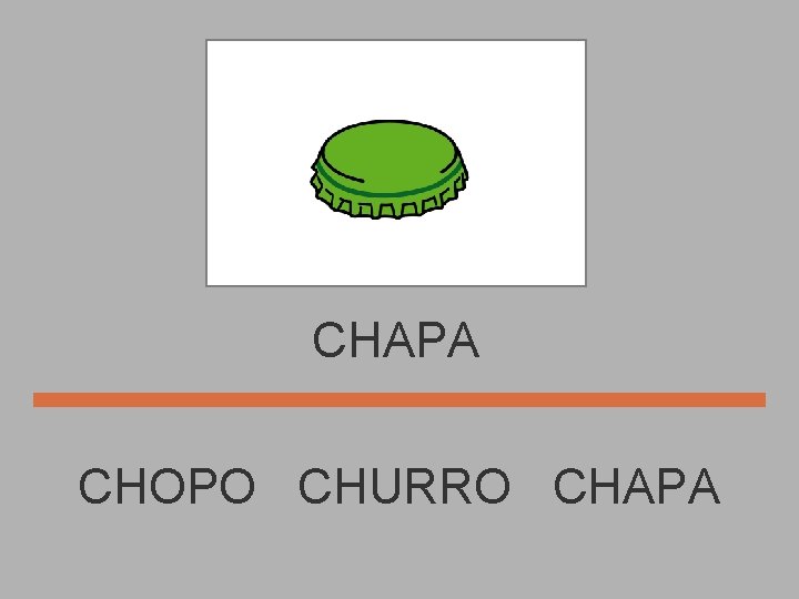 CHAPA CHOPO CHURRO CHAPA 