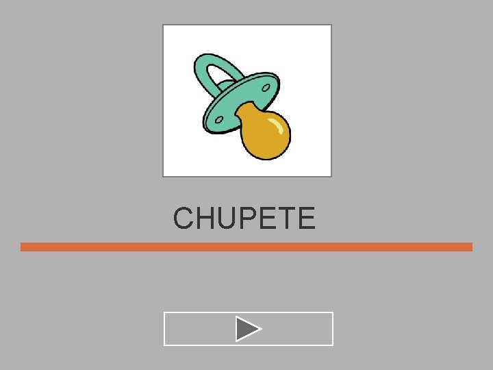 CHUPETE 