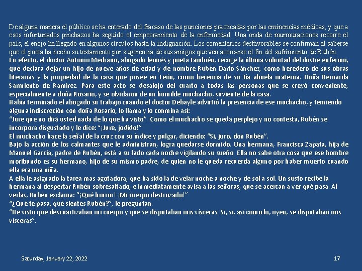 De alguna manera el público se ha enterado del fracaso de las punciones practicadas