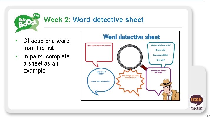 Week 2: Word detective sheet • Choose one word from the list • In