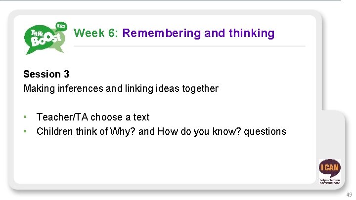 Week 6: Remembering and thinking Session 3 Making inferences and linking ideas together •