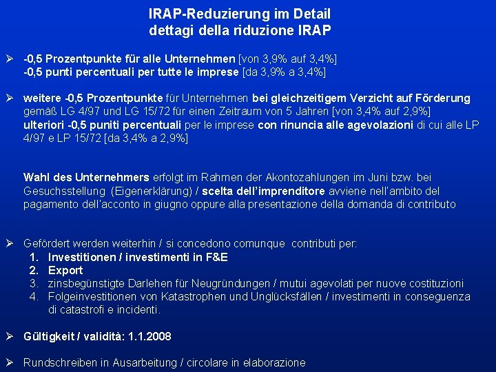 IRAP-Reduzierung im Detail dettagi della riduzione IRAP Ø -0, 5 Prozentpunkte für alle Unternehmen