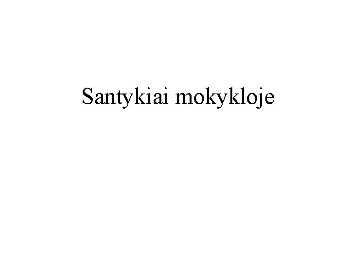 Santykiai mokykloje 