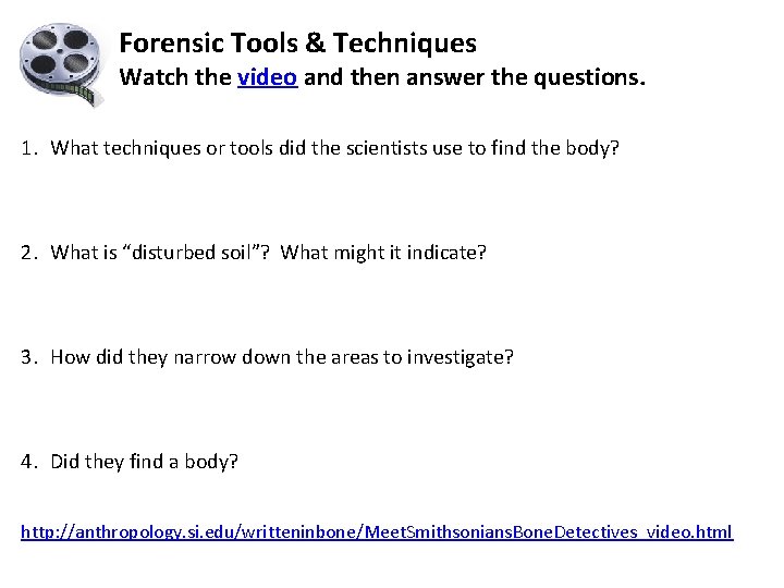 Forensic Tools & Techniques Watch the video and then answer the questions. 1. What