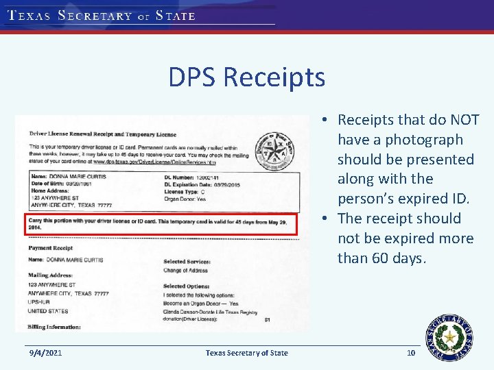 DPS Receipts • Receipts that do NOT have a photograph should be presented along DPS Receipts • Receipts that do NOT have a photograph should be presented along