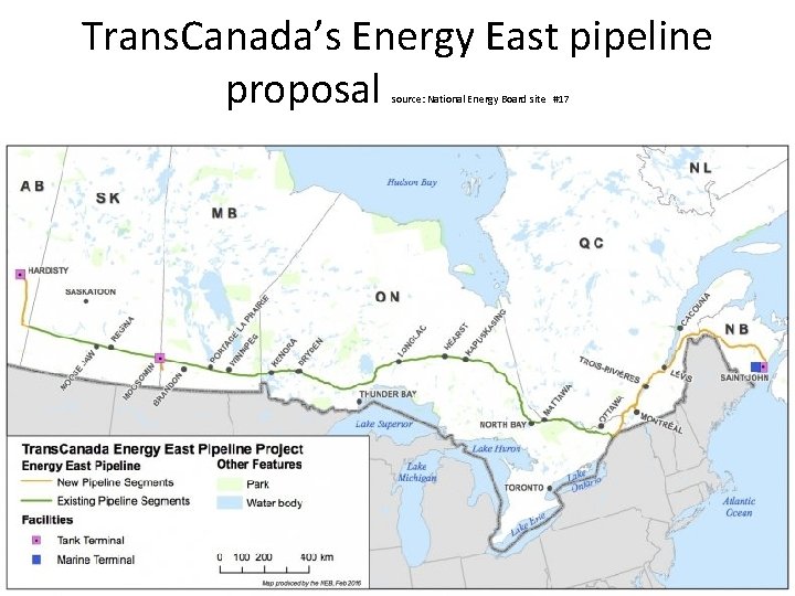 Trans. Canada’s Energy East pipeline proposal source: National Energy Board site #17 