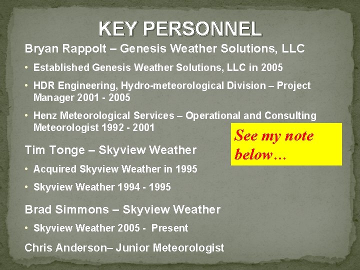 KEY PERSONNEL Bryan Rappolt – Genesis Weather Solutions, LLC • Established Genesis Weather Solutions,