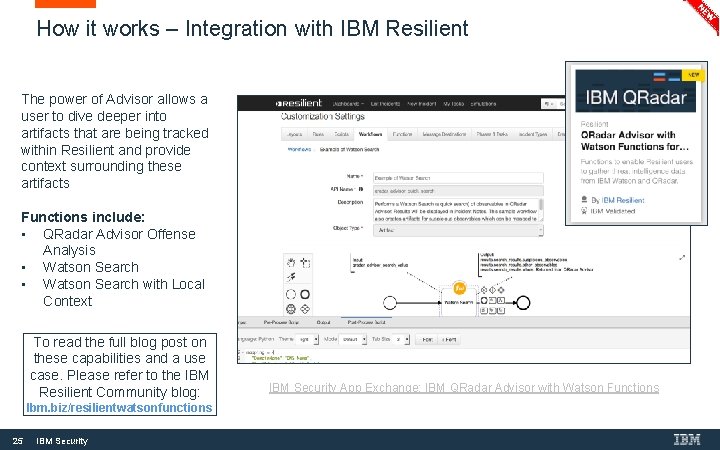 How it works – Integration with IBM Resilient The power of Advisor allows a