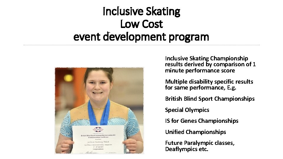 Inclusive Skating Low Cost event development program Inclusive Skating Championship results derived by comparison