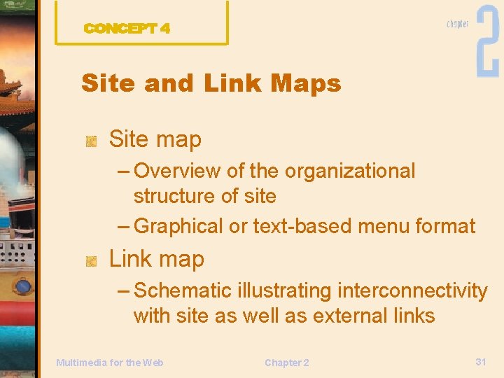 Site and Link Maps Site map – Overview of the organizational structure of site