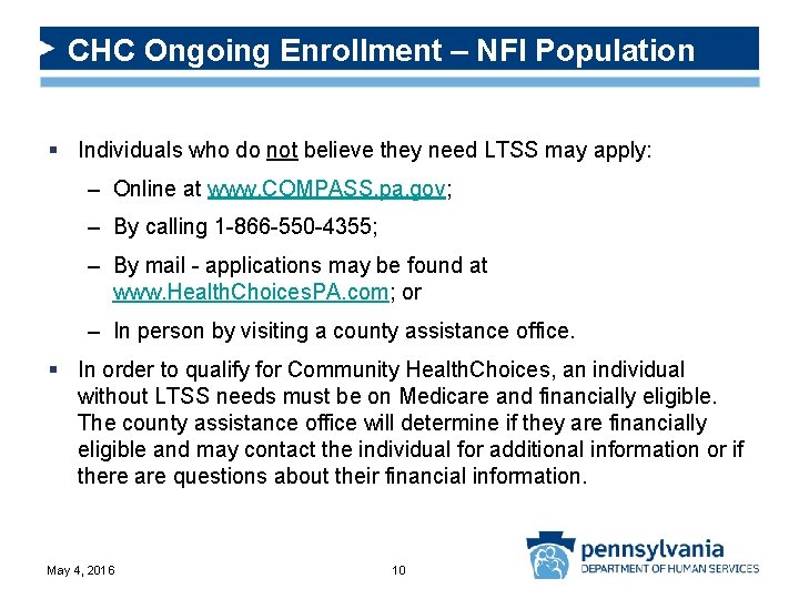 CHC Ongoing Enrollment – NFI Population § Individuals who do not believe they need