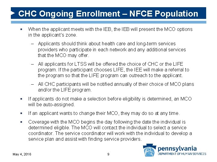 CHC Ongoing Enrollment – NFCE Population § When the applicant meets with the IEB,