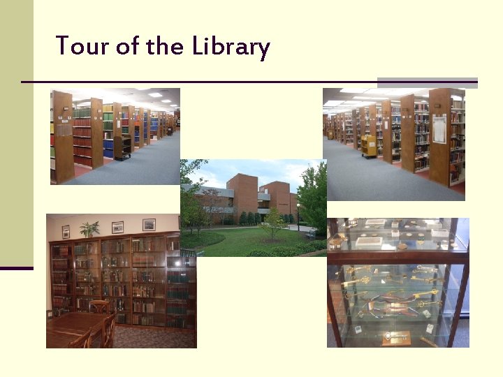 Tour of the Library 