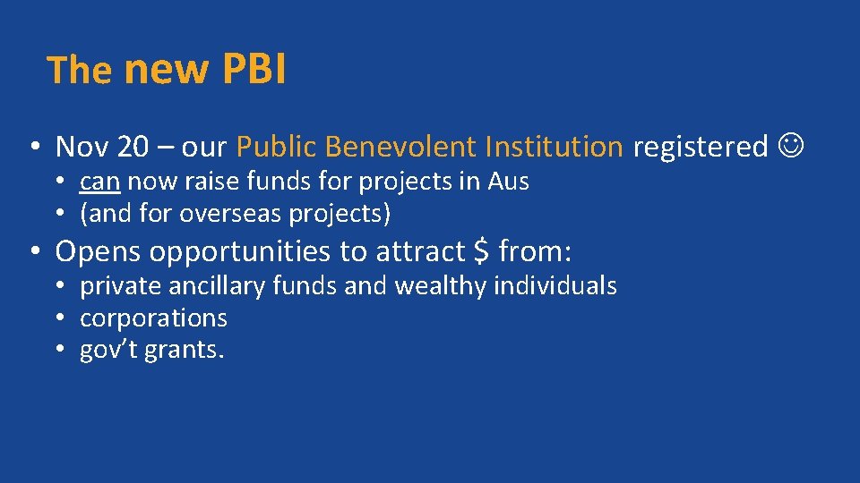 The new PBI • Nov 20 – our Public Benevolent Institution registered • can