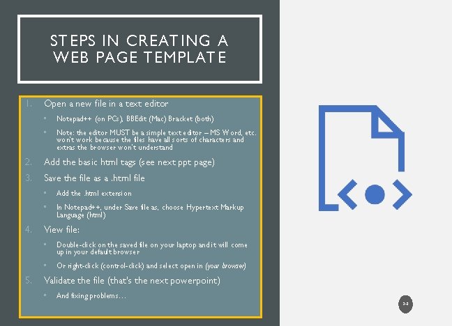STEPS IN CREATING A WEB PAGE TEMPLATE 1. Open a new file in a