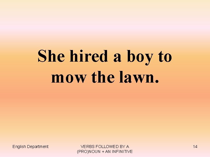 VERBS FOLLOWED BY A PRONOUN AN INFINITIVE English