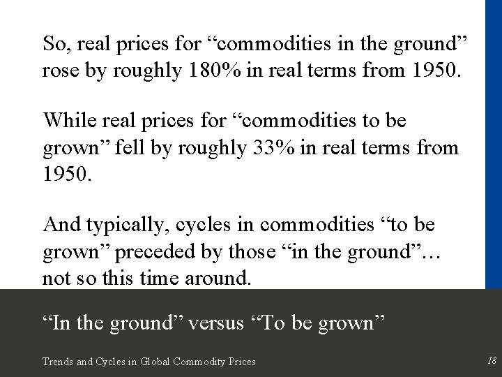 So, real prices for “commodities in the ground” rose by roughly 180% in real
