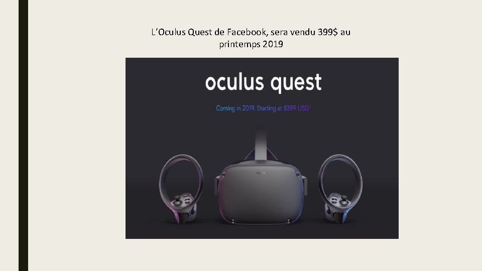 L’Oculus Quest de Facebook, sera vendu 399$ au printemps 2019 