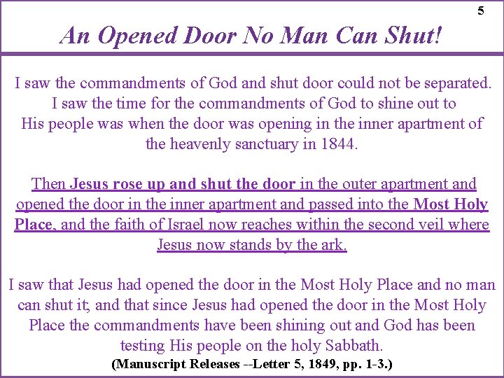 5 An Opened Door No Man Can Shut! I saw the commandments of God